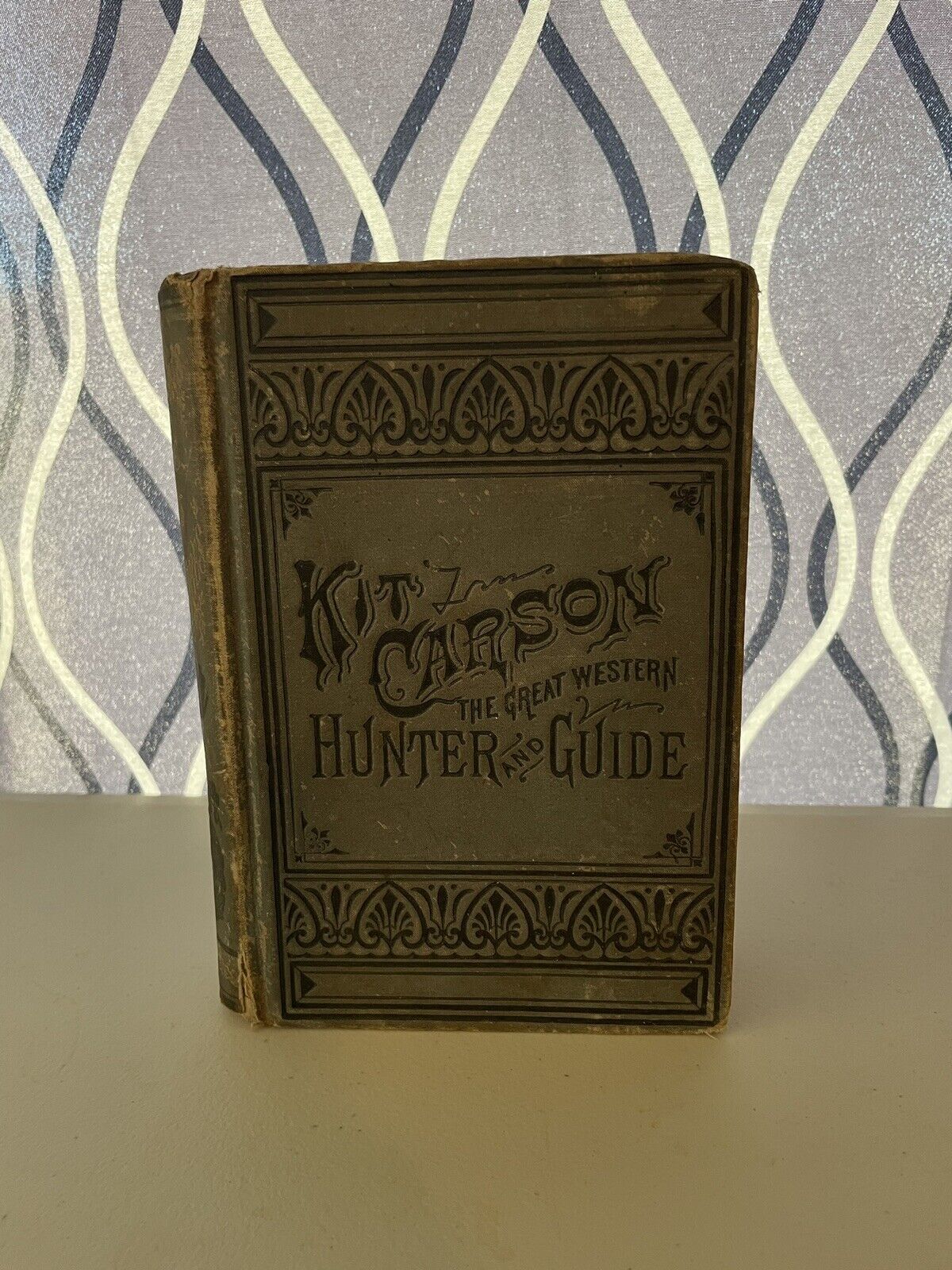 Kit Carson Life & Adventures Western Hunter And Guide 1879 Antique American Book