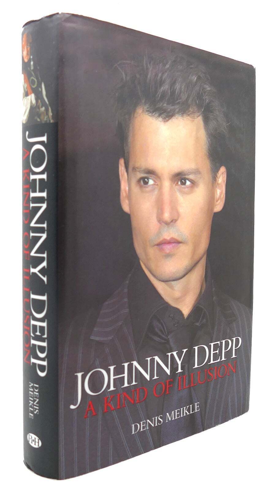 Denis Meikle JOHNNY DEPP A Kind of Illusion 1st Edition 1st Printing