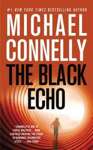 The Black Echo (A Harry Bosch Novel) - Mass Market Paperback - GOOD