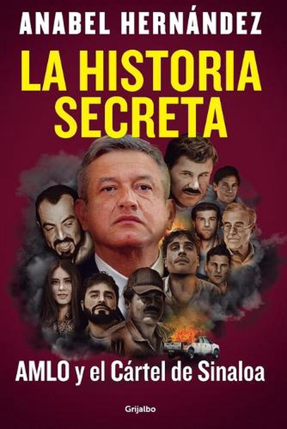 La historia secreta: AMLO y el Crtel de Sinaloa / The Secret Story: AMLO and th 