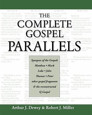 The Complete Gospel Parallels , Dewey, Arthur J. ,