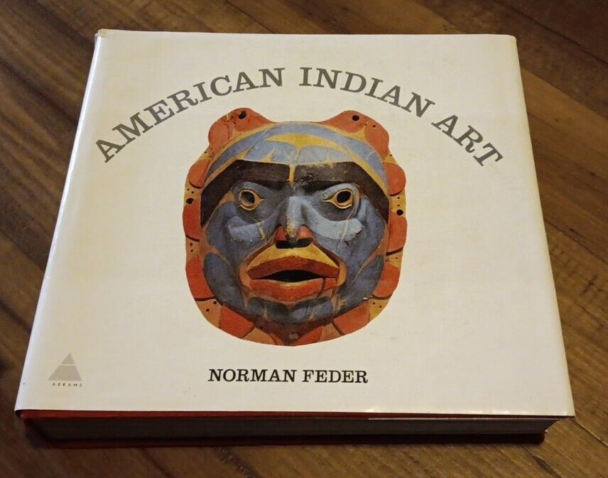 Vintage 1965 First Edition American Indian Art by Norman Feder Hardcover Book