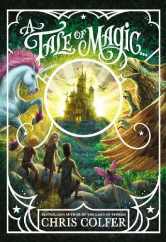 A Tale of Magic... - Hardcover By Colfer, Chris - GOOD