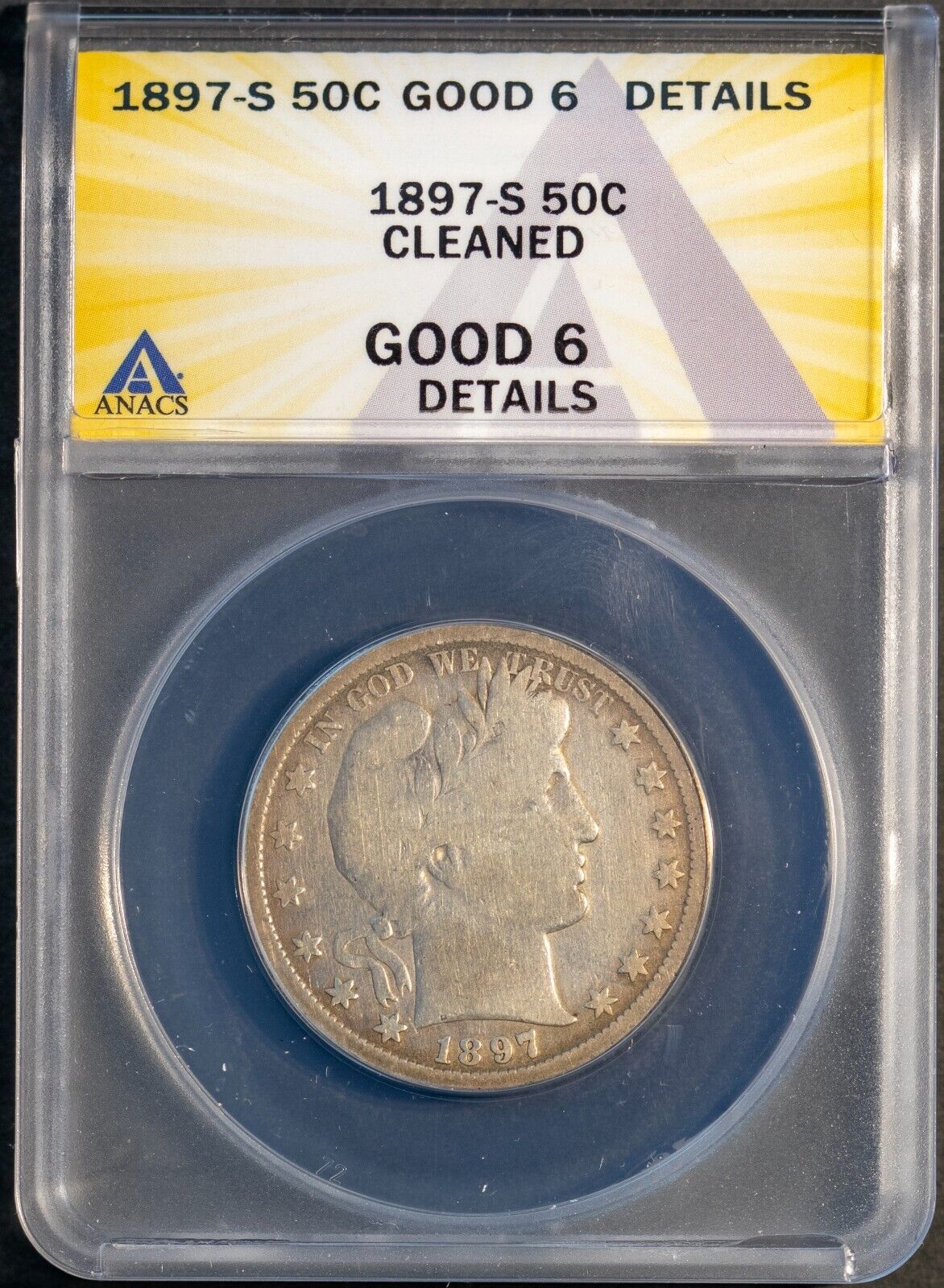 1897-S 50c Silver Barber Half-dollar G-6 Details ANACS # 7693133 + Bonus