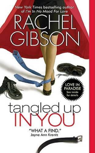 Tangled Up In You - Mass Market Paperback By Gibson, Rachel - GOOD