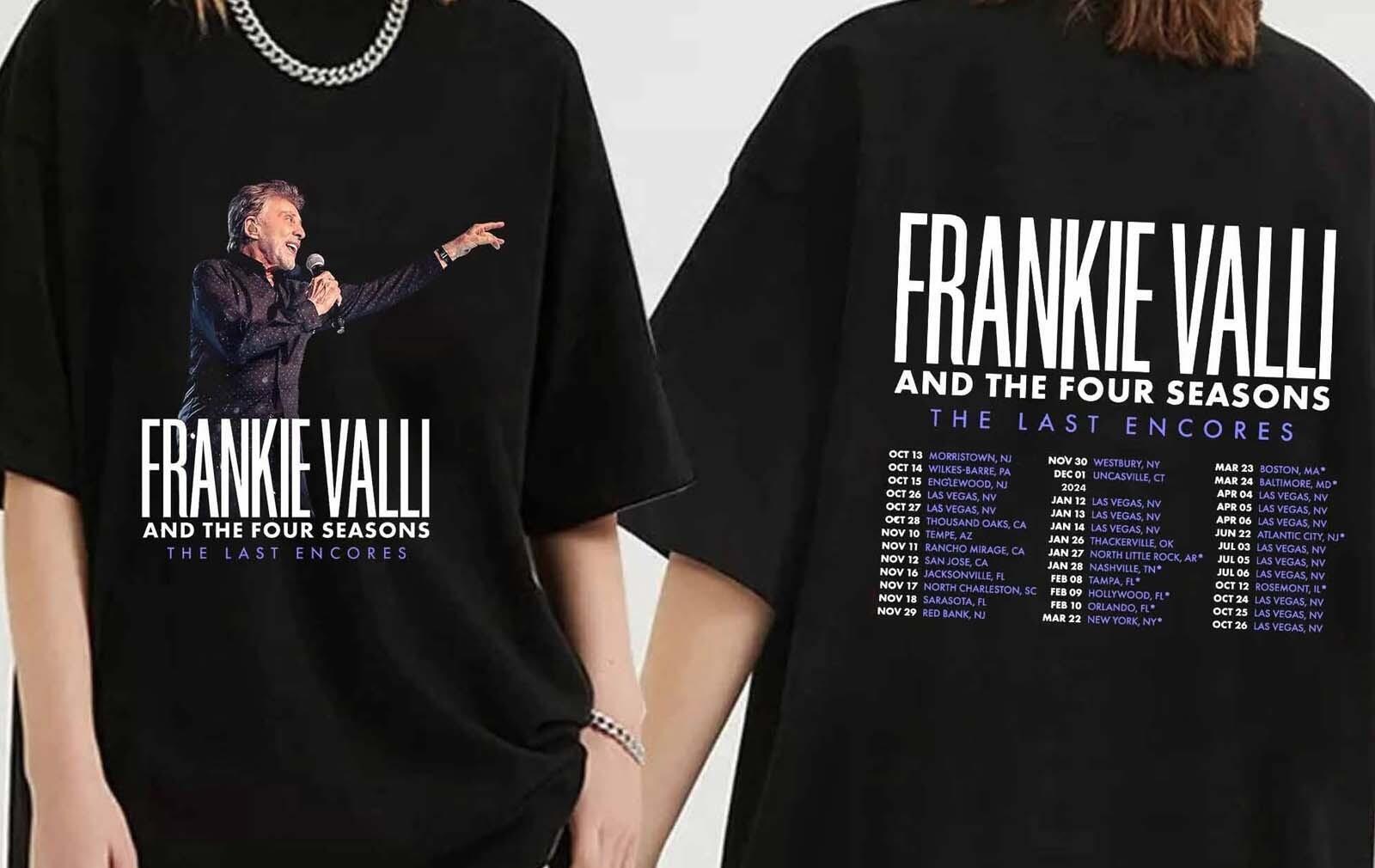 Frankie Valli - The Last Encores Tour 2024 Shirt  Frankie Valli Fan Shirt  S-5X