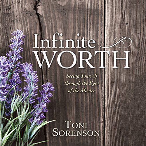 INFINITE WORTH By Toni Sorenson - Hardcover *Excellent Condition*