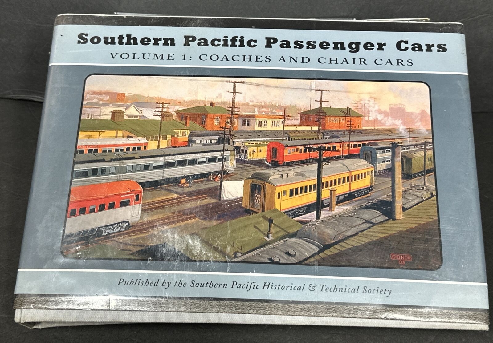 Southern Pacific Passenger Cars Volume 1 Coaches and Chair Cars 1st edition