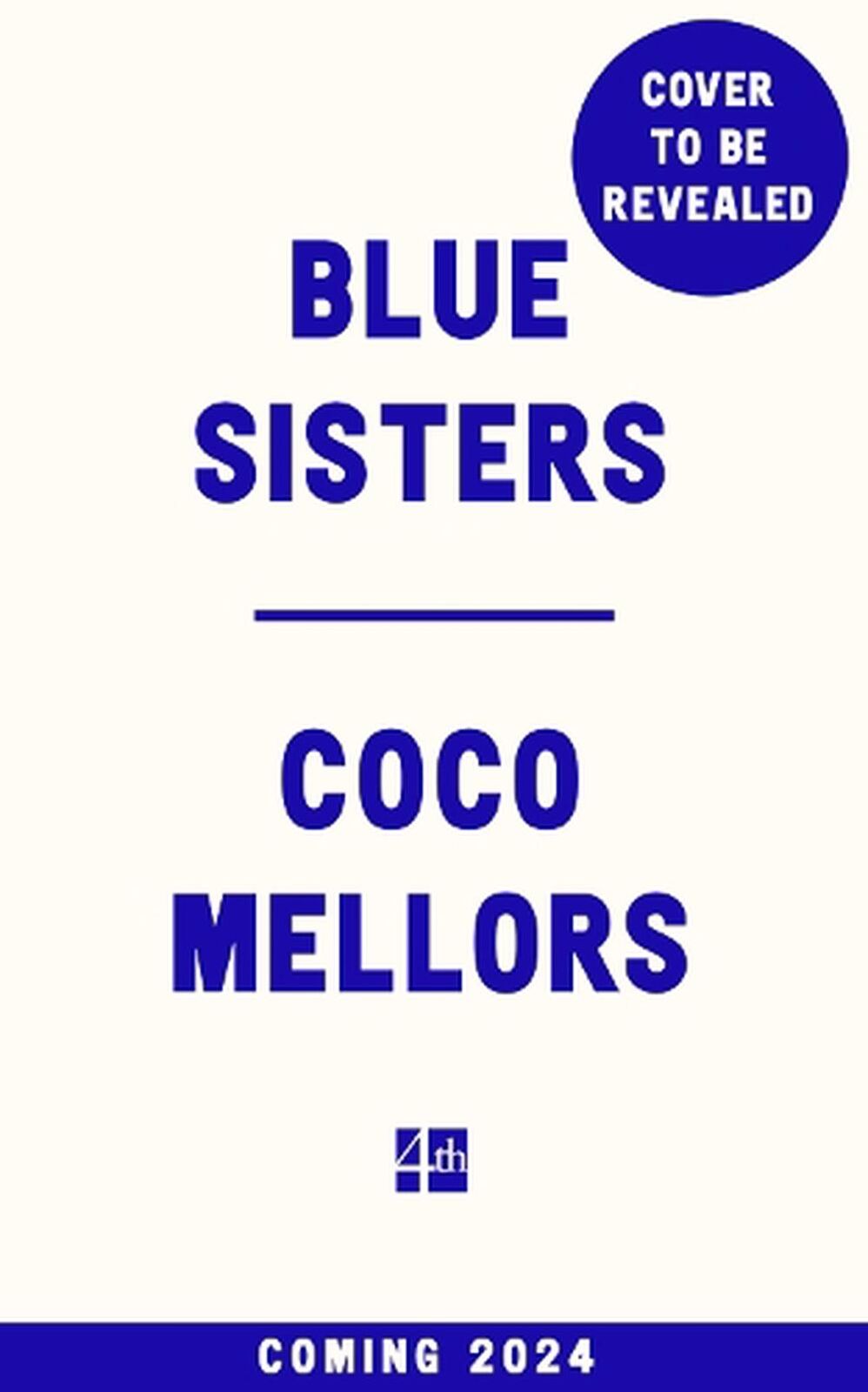 Blue Sisters by Coco Mellors Hardcover Book