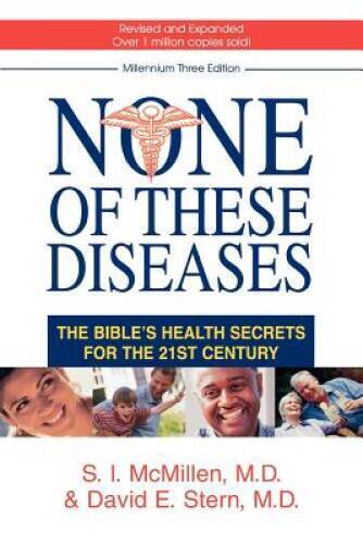 None of These Diseases: The Bibles Health Secrets for the 21st Century - GOOD