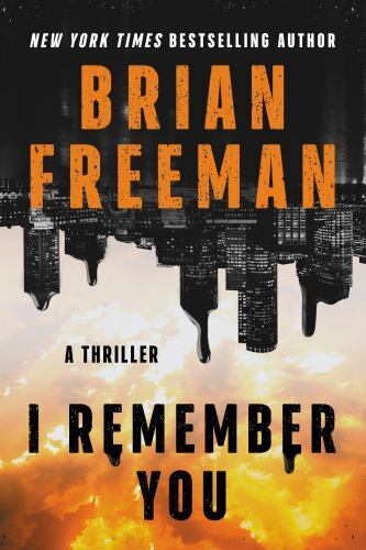 I Remember You: A Thriller by Freeman, Brian , hardcover