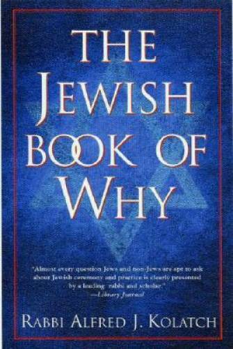 The Jewish Book of Why - Hardcover By Alfred J. Kolatch - GOOD