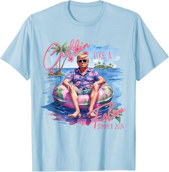 Chillin Like A Felon Summer 2024 T-Shirt Chillin Like A Felon Summer, Size S-5XL