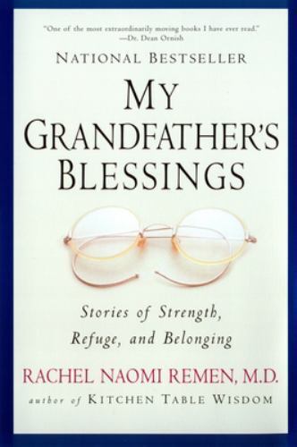 My Grandfather\'s Blessings: Stories of Strength, Refuge, and Belonging