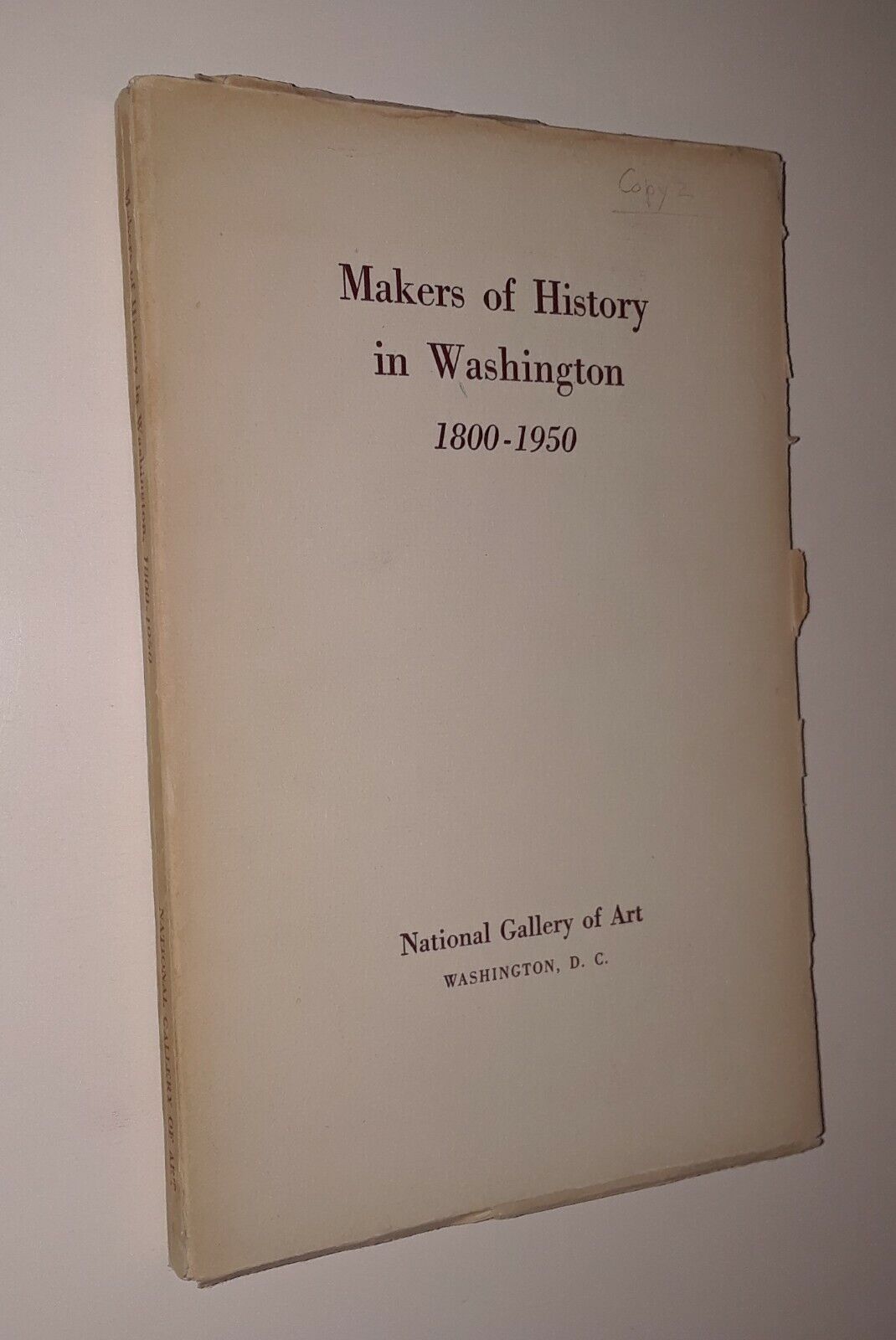 Makers of History in Washington 1800 1950 National Gallery of Art G+ TPB