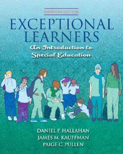 Exceptional Learners: Introduction to Special Education (11th Edition) - GOOD