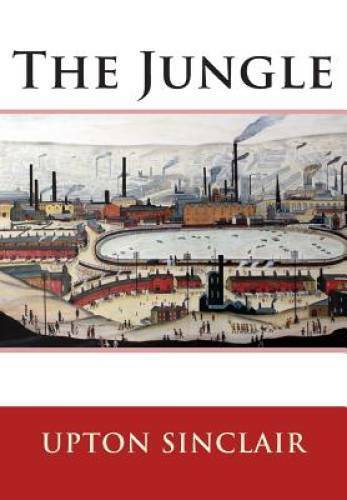 The Jungle - Paperback By Sinclair, Upton - GOOD