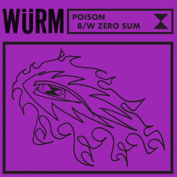 Wurm - Poison / Zero Sum [7\