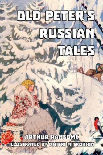 Old Peters Russian Tales - Paperback By Ransome, Arthur - GOOD