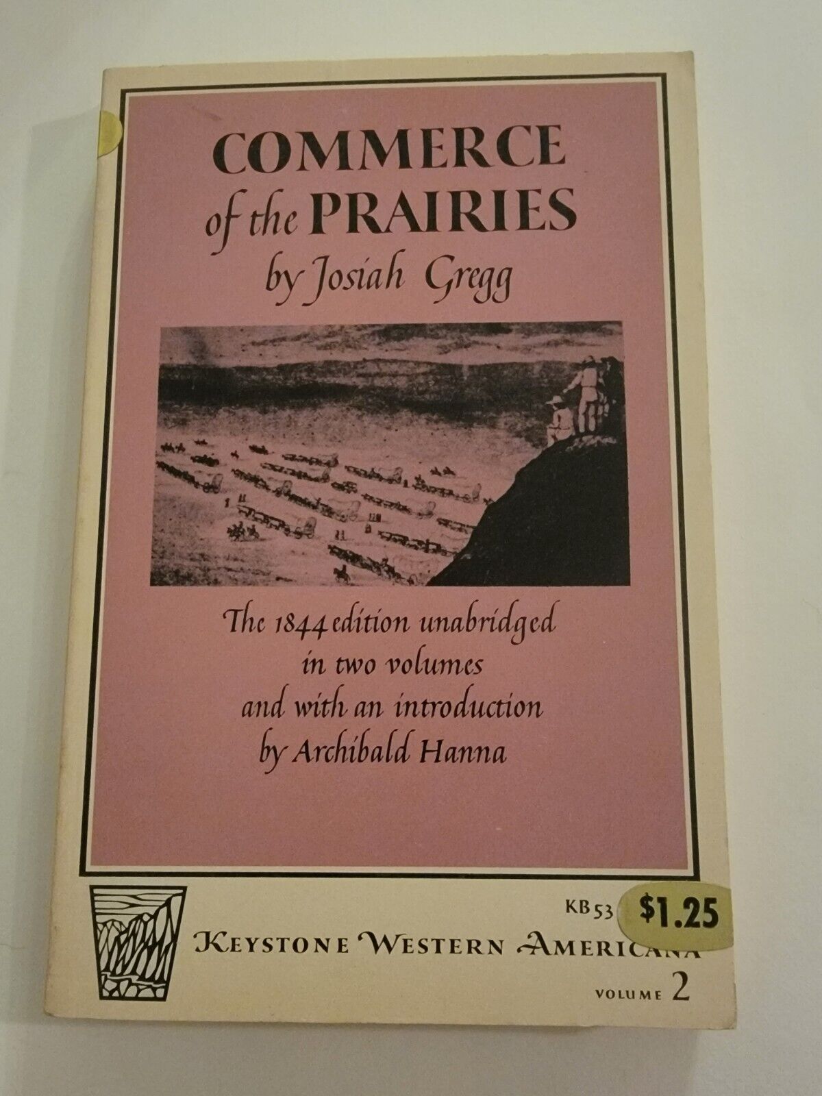 Commerce Of The Prairies By Josiah Gregg Volumes 1 And 2