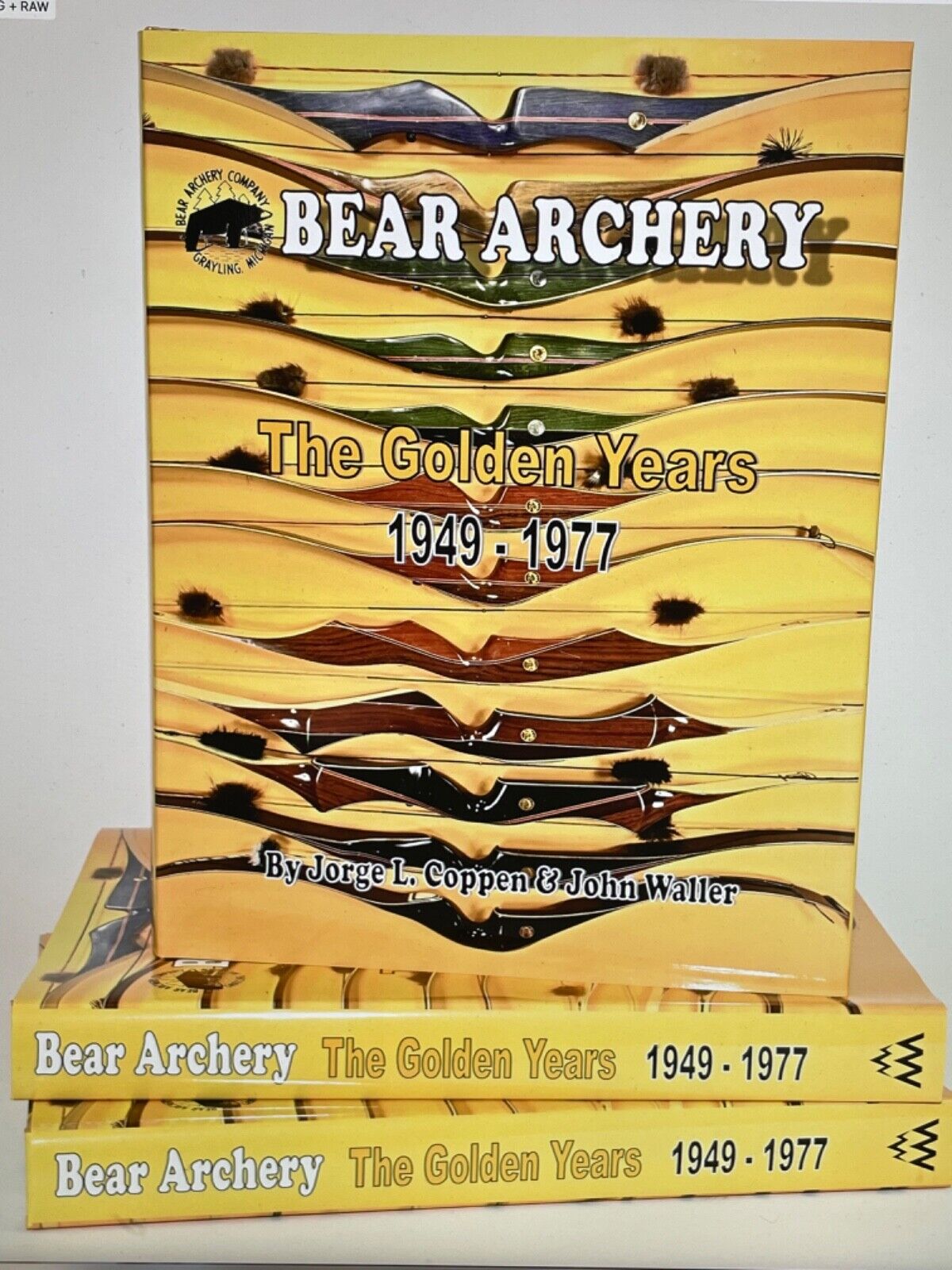 BEAR ARCHERY THE GOLDEN YEARS 1949-1977   Brand New  444 Page Hardcover