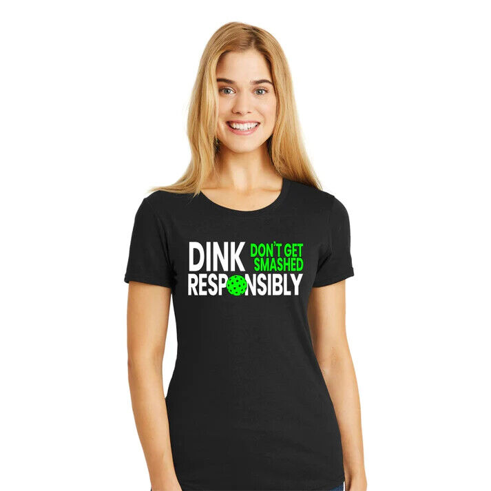 Funny Pickleball - Dink Responsibly T-Shirt