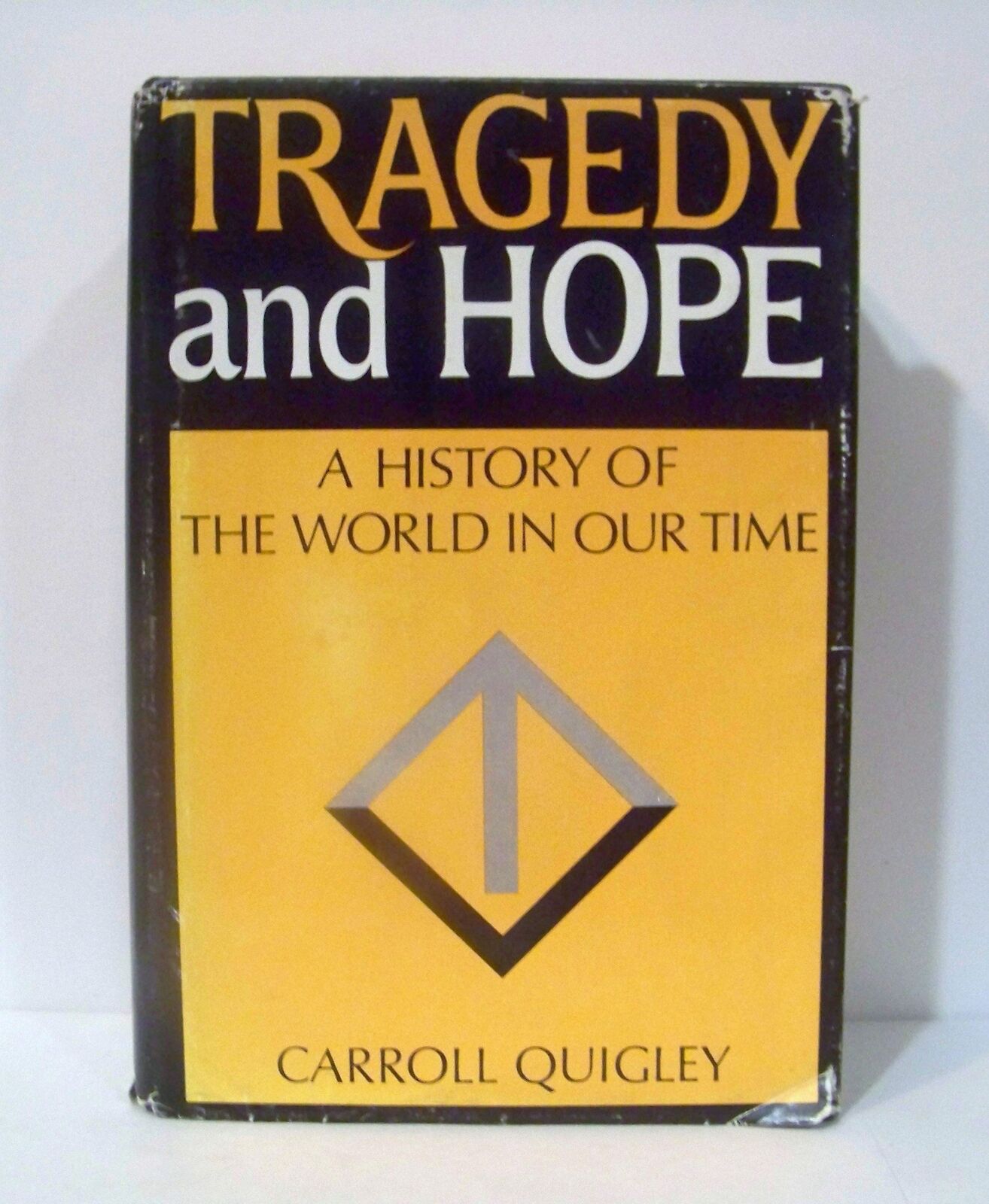 Tragedy and Hope: A History of the World In Our Time by Quigley