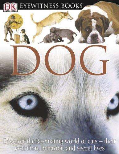 DK Eyewitness Books: Dog - Hardcover By Clutton-Brock, Juliet - GOOD