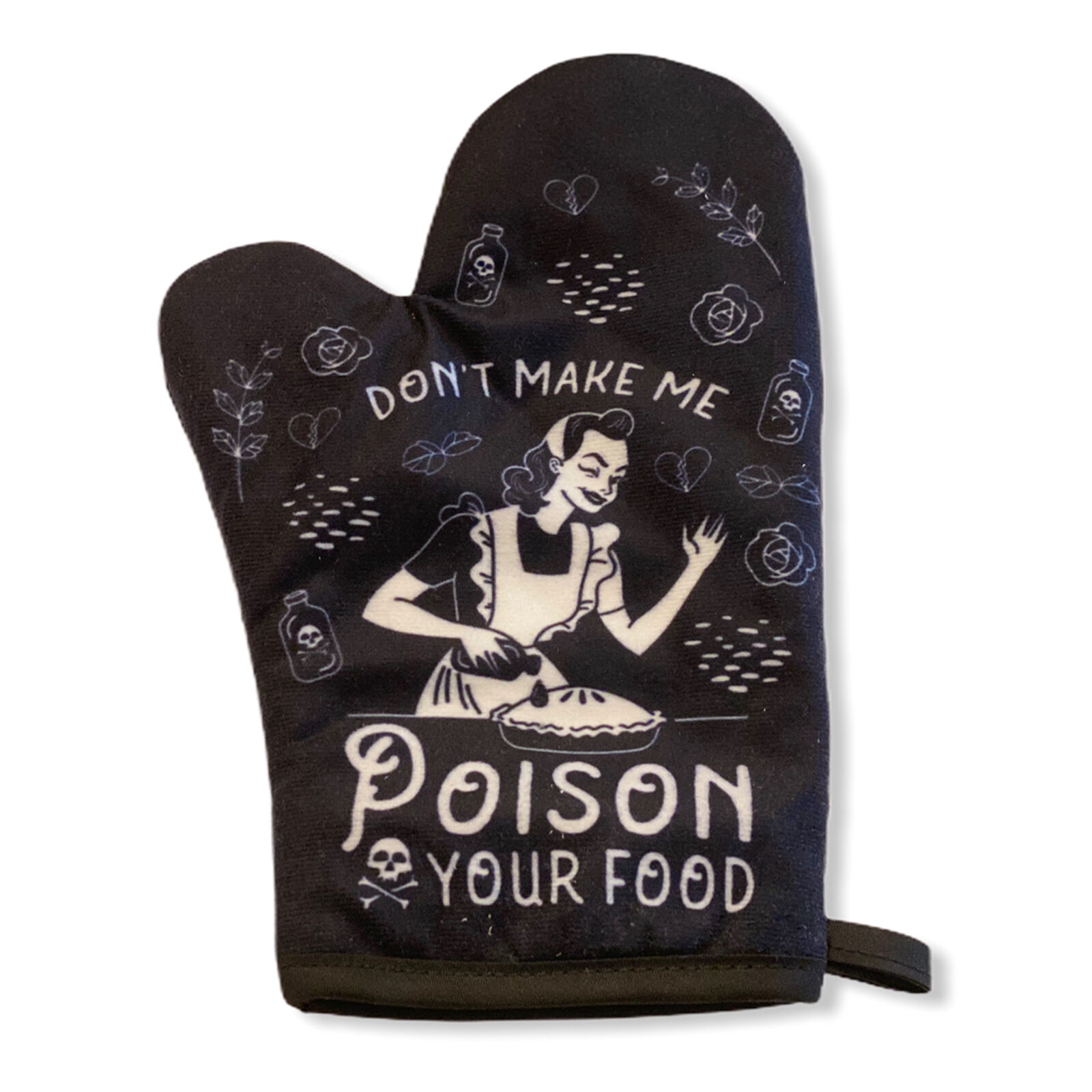 Don\'t Make Me Poison Your Food Oven Mitt Funny Sarcastic Graphic Kitchen