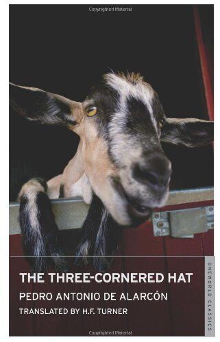 The Three-Cornered Hat (Oneworld Classics) de Alarcón, Pedro Antonio and