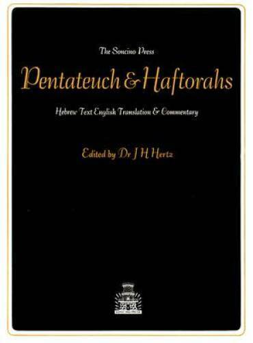 The Pentateuch and Haftorahs: Hebrew Text English Translation and Comment - GOOD