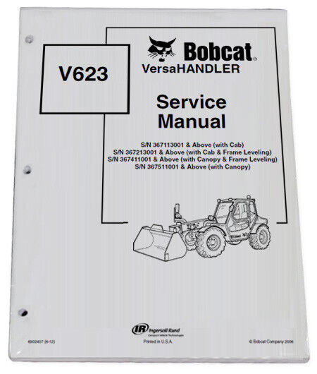 Bobcat V623 Telehandler Service Manual Shop Repair Book 2 Part Number # 6902407