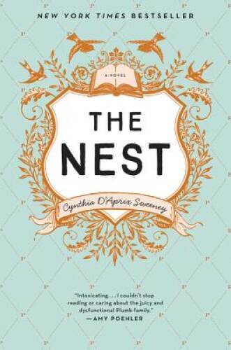 The Nest - Hardcover By Sweeney, Cynthia D'Aprix - GOOD