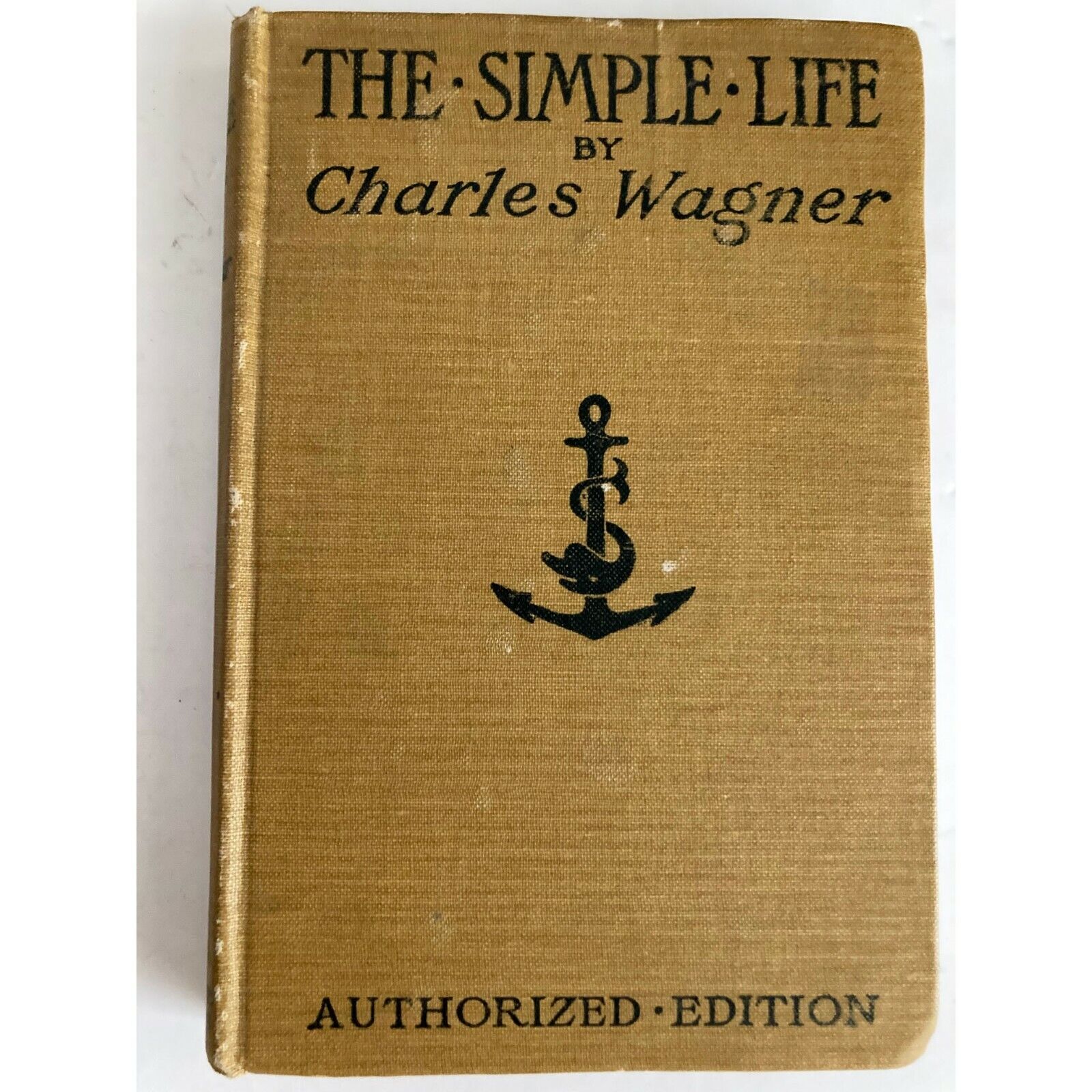 1901 Antique First English Edition • The Simple Life • Charles Wagner