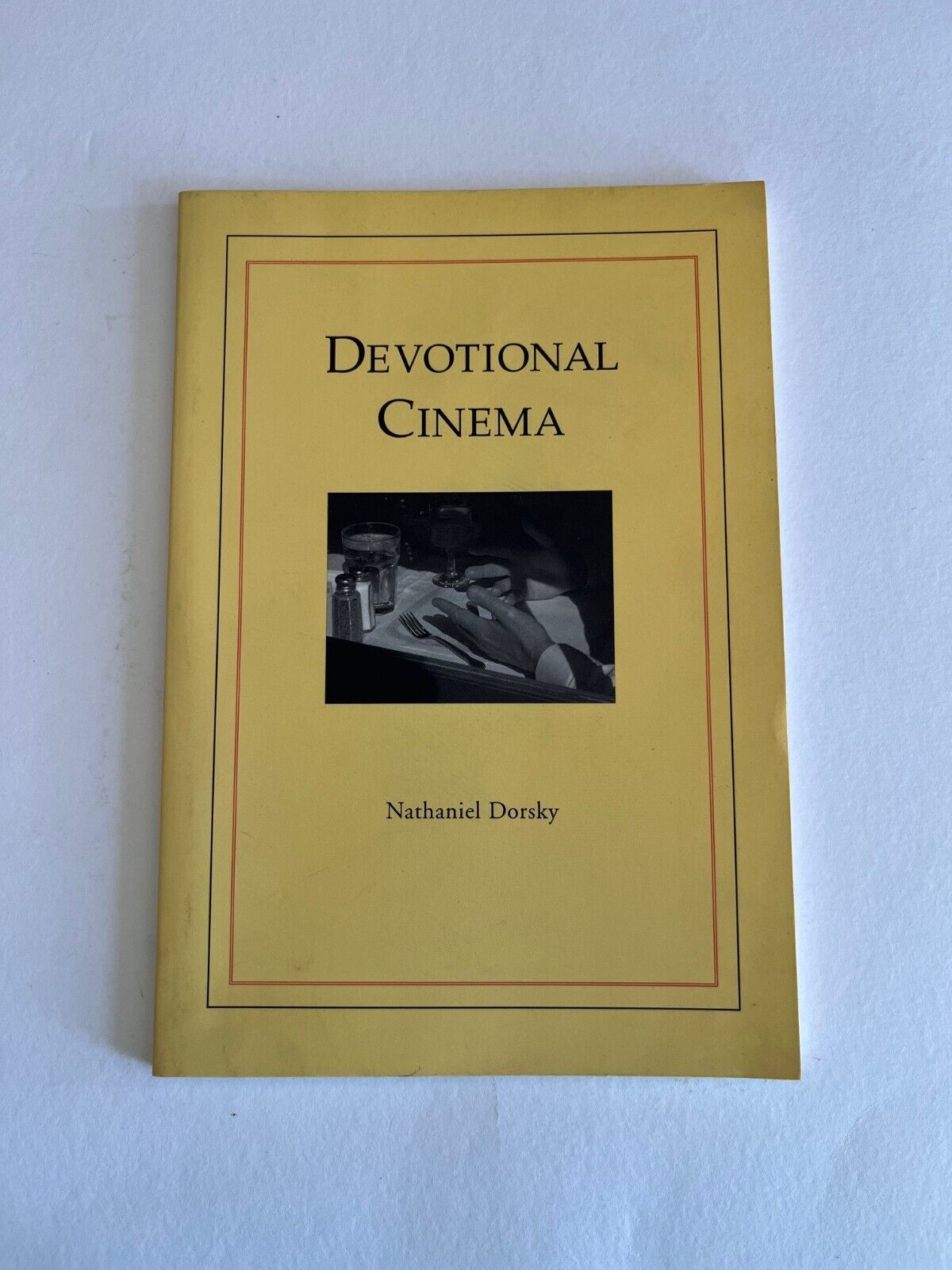 Devotional Cinema by Nathaniel Dorsky Tuumba Press; Berkeley, 2003