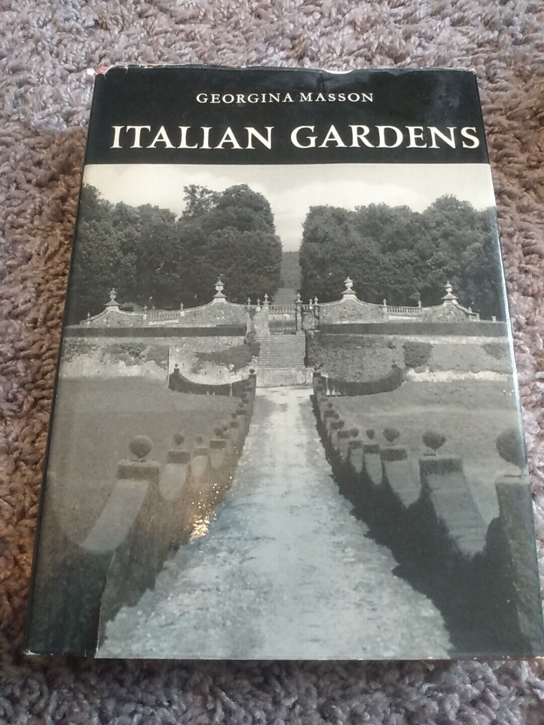 Italian Gardens by Georgina Masson - Hardcover W/DJ Vintage Travel Italy RARE