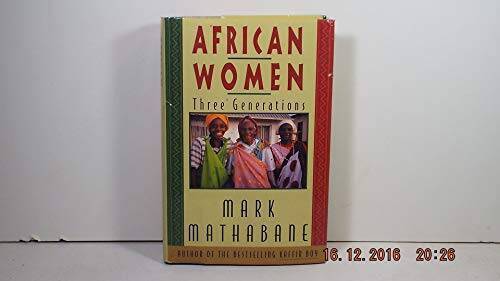 African Women: Three Generations - Hardcover By Mathabane, Mark - GOOD