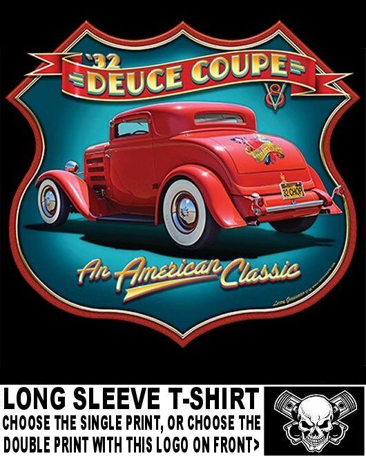 1932 Custom Chopped Deuce Coupe V8 Street Hot Rod Skull Long Sleeve T-shirt AB80