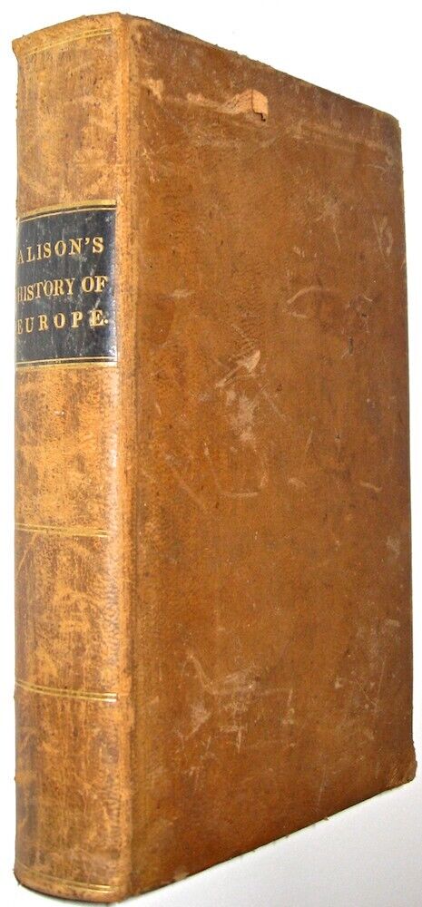 ALISON\'S HISTORY OF EUROPE FRENCH REVOLUTION LEATHER BINDING Antiquarian 1845