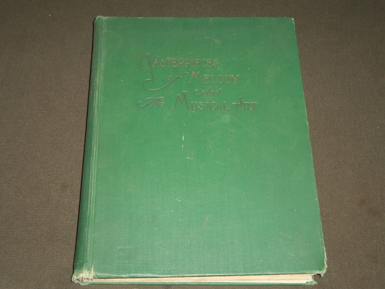 1906 MASTERPIECES OF MELODY AND THE MUSICAL ART BOOK - NICE ILLUSTRATIONS- KD 27