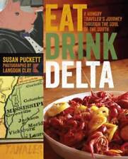 Eat Drink Delta: A Hungry Travelers Journey through the Soul of th - GOOD picture