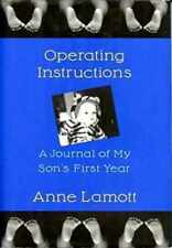 OPERATING INSTRUCTIONS: A Journal of - Hardcover, by Lamott Anne - Acceptable n picture