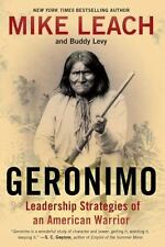 Geronimo : Leadership Strategies of an American Warrior by Buddy Levy and... picture