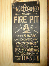 Welcome to the fire pit, camping Home Decor Rustic Primitive wood Sign USA MADE  picture