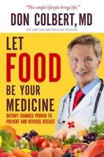 Let Food Be Your Medicine: Dietary Changes Proven to Prevent or Reverse  - GOOD picture