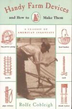 Handy Farm Devices and How to Make Them Book by Rolfe Cobleigh picture