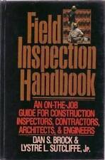Field Inspection Handbook: On the Job Guide for Construction Inspectors,  - GOOD picture