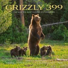 Grizzly 399: The World's Most Famous Mother Bear [Hardcover] picture