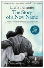The Story of a New Name: A Novel [Neapolitan Novels, 2] by Ferrante, Elena , pap picture