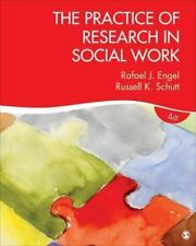 The Practice of Research in Social Work by Russell K. Schutt and Rafael J. Engel picture